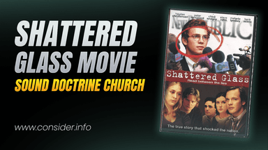 Movie: Shattered Glass & Sound Doctrine Church