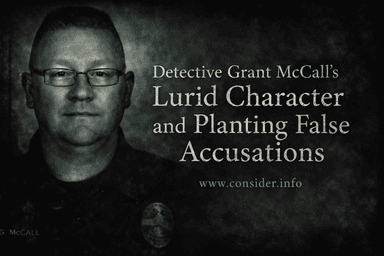 Detective Grant McCall's Lurid Character and Planting False Accusations